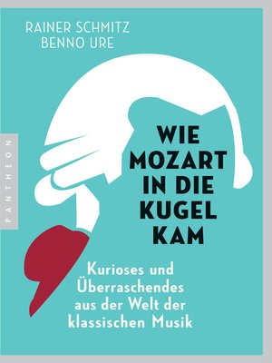 cover image of Wie Mozart in die Kugel kam